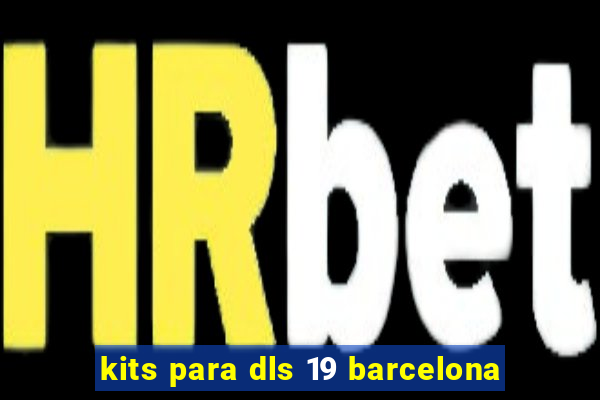 kits para dls 19 barcelona